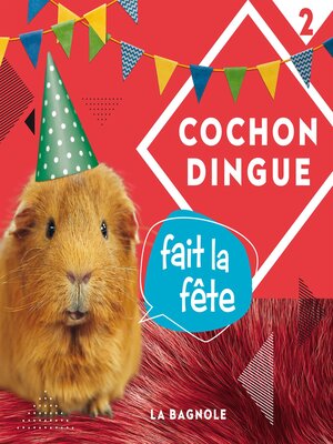 cover image of Cochon Dingue fait la fête